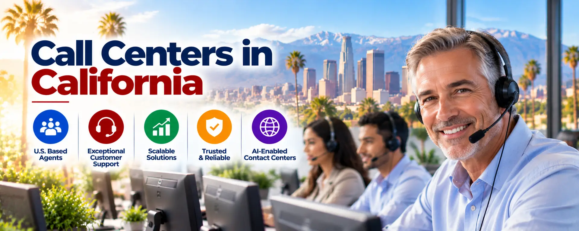 Callcenters in Californië, Callcenters in Californië, Callcenters in CA, Callcenters in Los Angeles, Callcenters in San Francisco, Contactcenters in Californië
