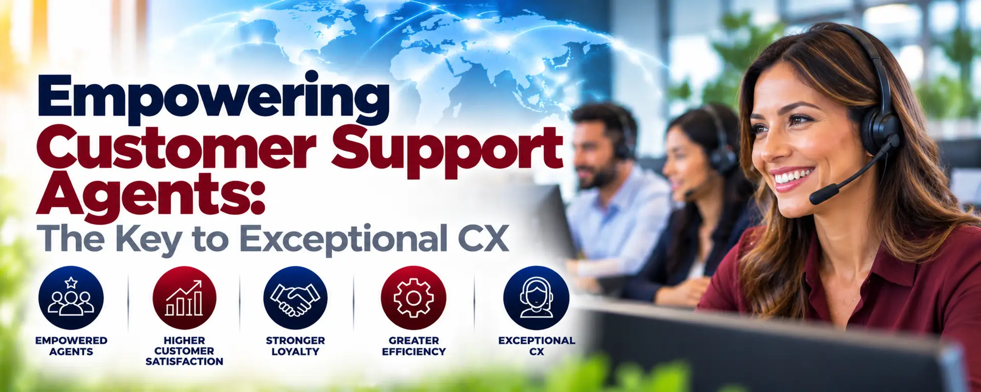 Empowered customer support agents delivering exceptional customer experience in a modern contact center, Agent Empowerment, Customer Experience, Contact Center Outsourcing, AI-Enabled Customer Support