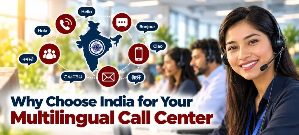 Multilingual Contact Centers in India, Indian Contact Center, Call Center in India, Call Center Outsourcing in India, Indian Contact Centers